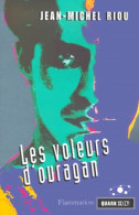 Les Voleurs D'ouragan (2000) De Jean-Michel Riou - Other & Unclassified