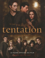 Guide Officiel Du Film Twilight : Tentation (2009) De Mark Cotta Vaz - Cina/ Televisión