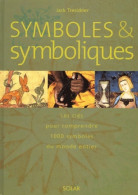 Symboles Et Symboliques (2000) De Jack Tresidder - Esotérisme