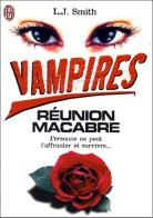 Vampire : Réunion Macabre (2000) De L.J. Smith - Other & Unclassified