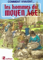 Les Hommes Du Moyen Age (1991) De Fiona MacDonald - Geschiedenis