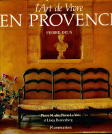 L'art De Vivre En Provence (1994) De Pierre Moulin - Unclassified