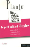 Le Petit Militant Illustré : Bibliothèque De L'humour (2006) De Plantu - Humour