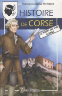 Histoire De Corse : Le Point De Vue Corse (2009) De Francescu-maria Perfettini - Geschiedenis