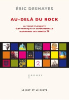 Au-delà Du Rock : La Vague Planante électronique Et Expérimentale Allemande Des Années Soixante-dix (2007)  - Musik