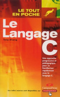 Le Langage C (2002) De Tony Zhang - Informatique