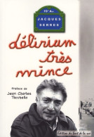 Délirium Très Mince (2006) De Jacques Serres - Humour