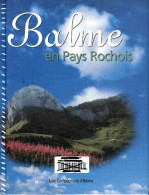 Balme En Pays Rochois : Balme Dans Son écrin De Montagnes Cou Sous-dîne Et La Roche Parnal (2002) De Lo - Geschiedenis