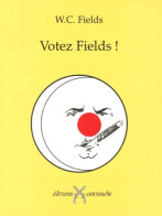 Votez Fields ! (2005) De W-c Fields - Humour