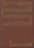 Dictionnaire Des Proverbes, Sentences Et Maximes (1981) De Inconnu - Dizionari