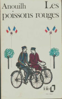 Les Poissons Rouges (1984) De Jean Anouilh - Autres & Non Classés