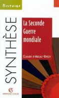 La Seconde Guerre Mondiale (1999) De Claude D'Abzac-Epezy - Geschiedenis