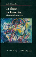 La Chute Du Kremlin (1998) De Gratchev-A - Geschiedenis