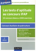 Les Tests D'aptitude Au Concours D'entrée En Ifap - 2ed. - Auxiliaires De Puériculture : 10 Concours Bl - 18+ Years Old
