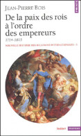 Nouvelle Histoire Des Relations Internationales Tome III : De La Paix Des Rois à L'ordre Des E - Geschiedenis