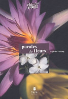 PAROLES DE FLEURS (2005) De Raphaële Vidaling - Jardinería