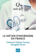 Le Métier D'infirmière En France (2009) De Catherine Duboys Fresney - Wörterbücher