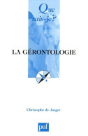 La Gérontologie (2008) De Christophe De Jaeger - Dictionnaires