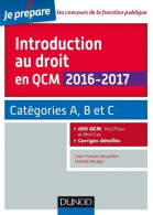 Introduction Au Droit En QCM 2016-2017 - 4e éd. - Catégories A B Et C - 600 QCM Corrigés Détaillés (2016) De  - 18+ Jaar