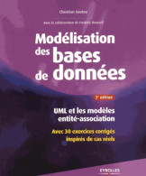 Modélisation De Bases De Données : Uml Et Les Modèles Entité-association - Avec 30 Exercices Corrigés Inspirés  - Informatique