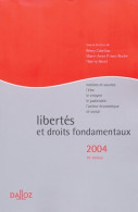 Libertés Et Droits Fondamentaux : Notions Et Sources : L'Être - Le Citoyen - Le Justiciable - L' - 18 Anni E Più