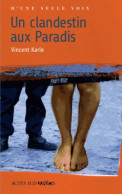 Un Clandestin Aux Paradis (2009) De Vincent Karle - Autres & Non Classés