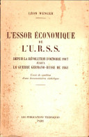 L'essor économique De L'U.R.S.S. Depuis La Révolution D'octobre 1917 Jusqu'à La Guerre Germano-russe De 1 - Geschiedenis