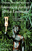 Amours Et Fureurs De La Lointaine. Clés Pour La Compréhension De Symboles égyptiens (2000) De Christiane  - Geschiedenis