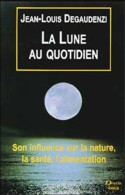 Lune Au Quotidien (1999) De Jean-Louis Degaudenzi - Esotérisme