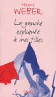 La Gauche Expliquée à Ma Fille (2000) De Henri Weber - Droit