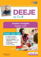 Deeje - Épreuves De Certification Dc 1 à 4 - Annales Corrigées - Diplôme D'État D'Éducateur De Jeunes Enfants - 18+ Years Old