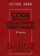 Code Général Des Collectivités Territoriales 2006 (2005) De Jean-Claude Douence - Recht