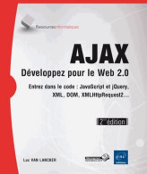 Ajax - Développez Pour Le Web 2. 0 - Entrez Dans Le Code : Javascript Xml Dom Xmlhttprequest2... ( - Informatica