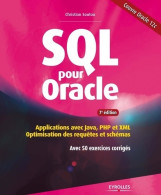 Sql Pour Oracle : Applications Avec Java PHP Et Xml. Optimisation Des Requêtes Et Schémas. Avec 50 Exe - Informatique