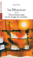 Les Effracteurs / Nous étions Assis Sur Le Rivage Du Monde (2004) De José Pliya - Autres & Non Classés