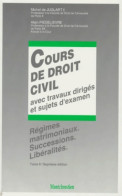 Cours De Droit Civil Avec Travaux Dirigés Et Sujets D'examen. Régimes Matrimoniaux. Successions. Lib - Droit