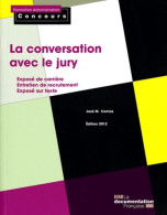 La Conversation Avec Le Jury - Edition 2012 - Exposé De Carrière - Entretien De Recrutement - Exposé Sur  - 18+ Jaar