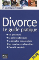 Divorce Le Guide Pratique 2009 (2008) De Emmanuèle Vallas-lenerz - Droit