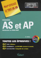 Concours As Et Ap - Toutes Les épreuves - Concours 2013-2014 - Aide-soignant Et Auxiliaire De P - 18 Anni E Più