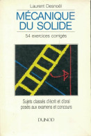 Mécanique Du Solide : 54 Exercices Classés Corrigés Et Commentés Enseignement Supérieur Scientifique (1991) D - Informatica