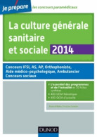La Culture Générale Sanitaire Et Sociale 2014 - 3e éd - Fiches De Cours Et QCM Corrigés : Fiches De Cours - 18 Años Y Más