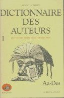 Dictionnaire Des Auteurs De Tous Les Temps Et De Tous Les Pays Tome I : Aa-Des (1980) De Collectif - Diccionarios