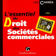 L'essentiel Du Droit Des Sociétés Commerciales (1999) De Lega - Droit