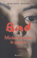 Bad Michael Jackson : Le Mythe (2004) De Jean-Paul Bourre - Música