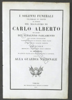 Funerali Re Carlo Alberto - Opuscolo Dedicato Alla Guardia Nazionale Torino 1849 - Sonstige & Ohne Zuordnung