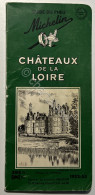 Guide Du Pneu Michelin - Chateaux De La Loire 1952-53 - Andere & Zonder Classificatie