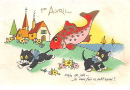 1er Avril - N°60700 - Série 600 - Plein De Joie ... Je Vous Fais Ce Petit Envoi - Chatons Et Poisson - 1er Avril - Poisson D'avril