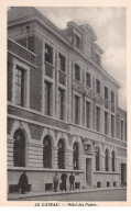 59  .n°  107493 . Le Cateau . Hotel Des Postes .vue Generale  . - Le Cateau