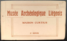 Carnet De Cartes Postales Anciennes Complet - Belgique - Liège - Musée Archéologique Liègeois - Maison Curtius - Liege