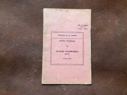 MINISTÈRE De La GUERRE  Dévidoir Téléphonique CE-11 MANUEL TECHNIQUE Juin1944 - Frankreich